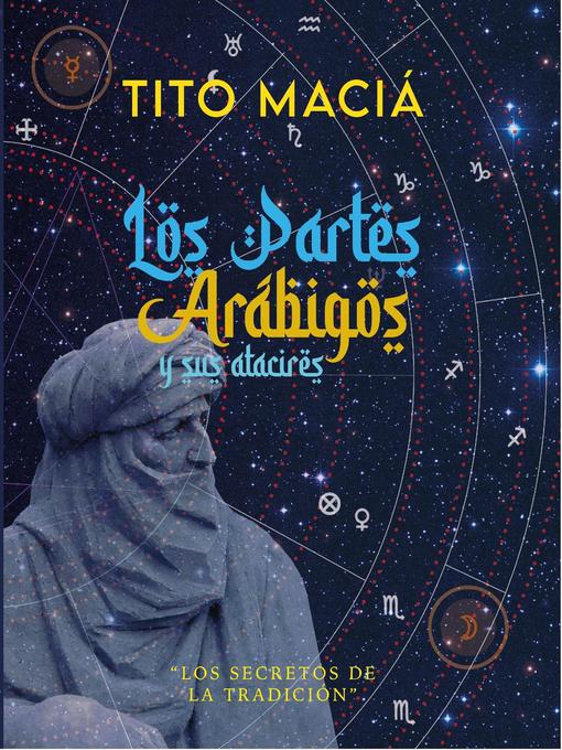 Title details for Los Partes Arábigos Y Sus Atacires by Tito Maciá - Available